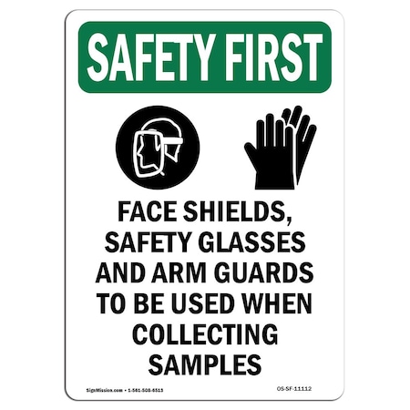 OSHA SAFETY FIRST Sign, Face Shields Safety W/ Symbol, 18in X 12in Rigid Plastic